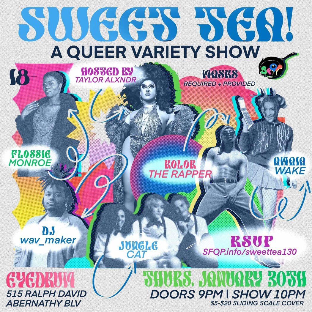 SWEET TEA! A Queer Variety Show 2